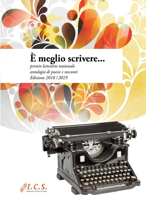 E? meglio scrivere.(poesie e racconti) di Aa. Vv., 2019, Youcanprint