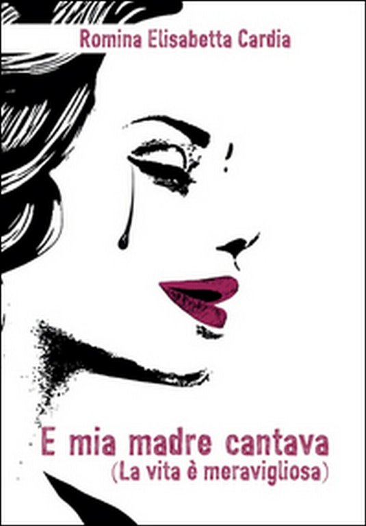 E mia madre cantava (la vita è meravigliosa) di Romina …