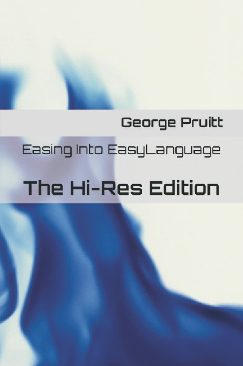 Easing Into EasyLanguage: The Hi-Res Edition di George Pruitt, 2021, …