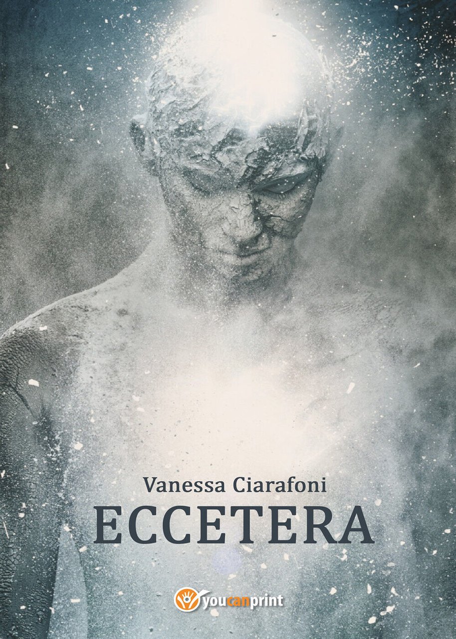 Eccetera di Vanessa Ciarafoni, 2021, Youcanprint
