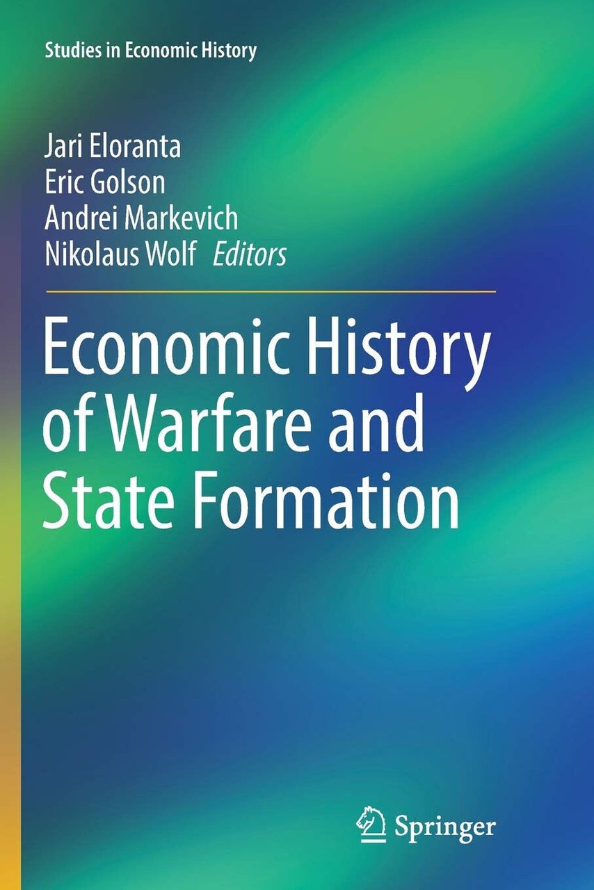 Economic History of Warfare and State Formation - Jari Eloranta …