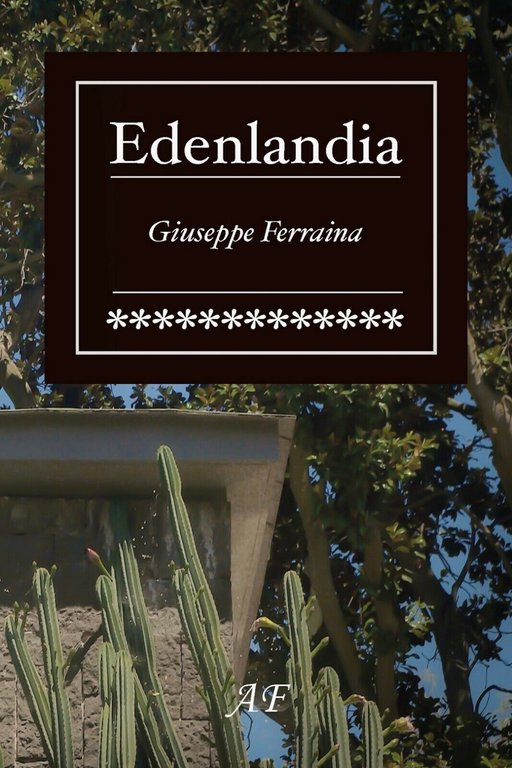 Edenlandia di Giuseppe Ferraina, 2020, Youcanprint