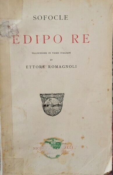 Edipo Re di Sofocle, Ettore Romagnoli, 1958, Zanichelli - ER