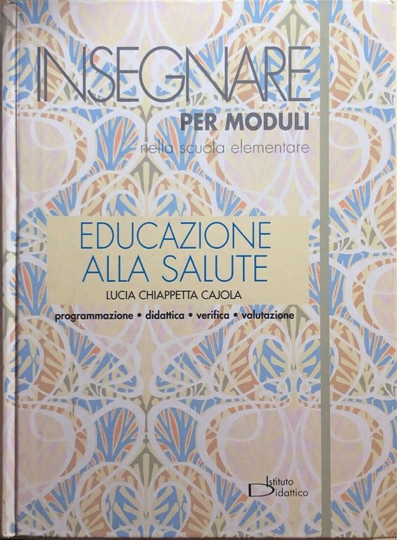 Educazione alla salute di AA.VV., 1997, Istituto Didattico