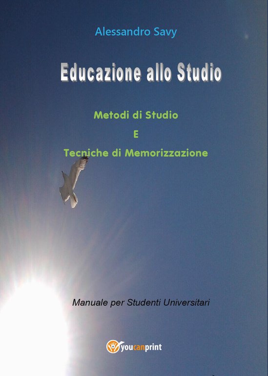 Educazione allo studio. Metodi di studio e tecniche di memorizzazione …
