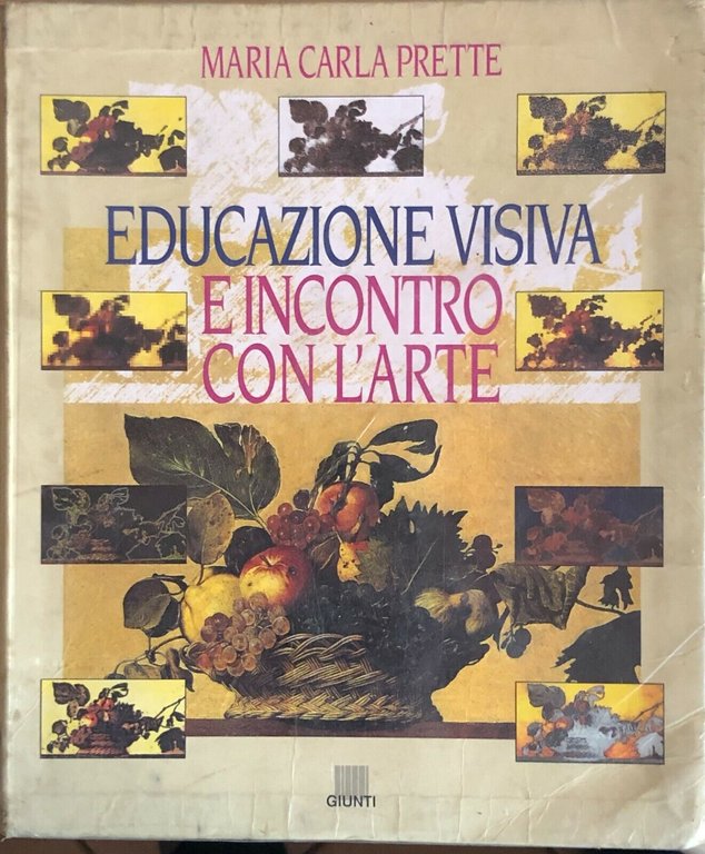 Educazione visiva e incontro con l'arte di M.C.Prette, 1994, Giunti