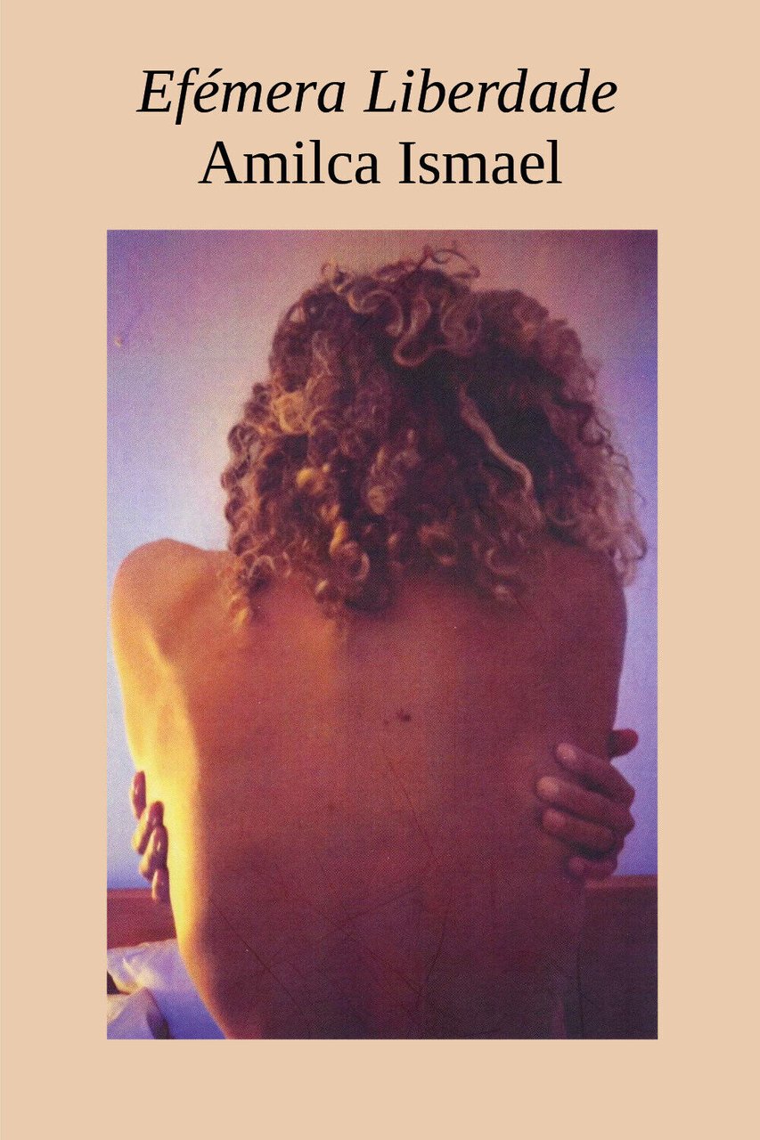 Efémera Liberdade di Amilca Ismael, 2022, Youcanprint
