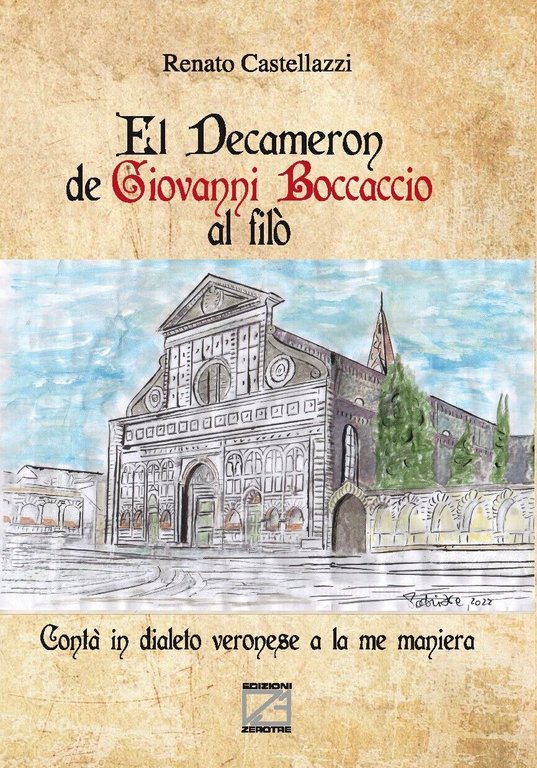 El Decameron de Giovanni Boccaccio al filò. Contà in dialeto veronese a la me ma
