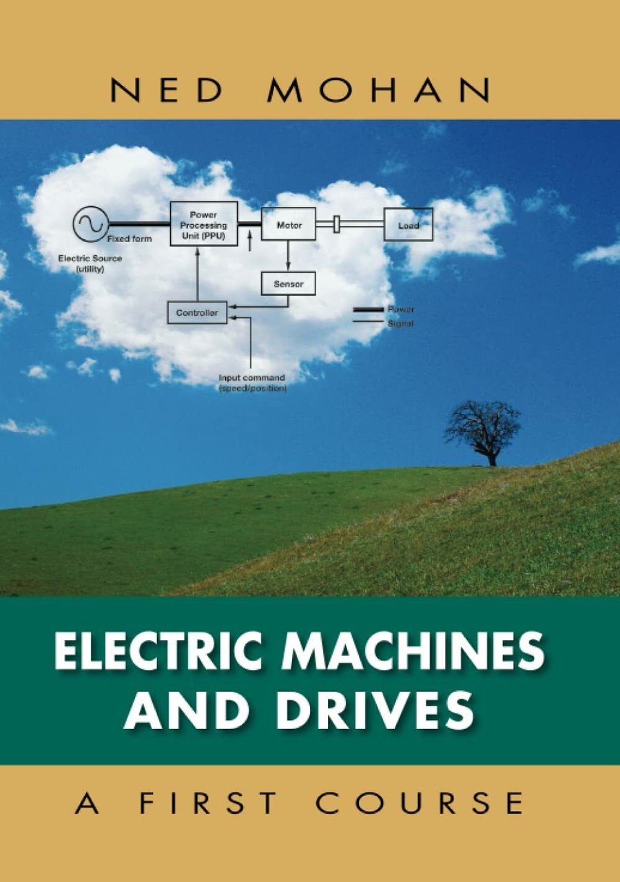 Electric Machines and Drives: A First Course - Ned Mohan …