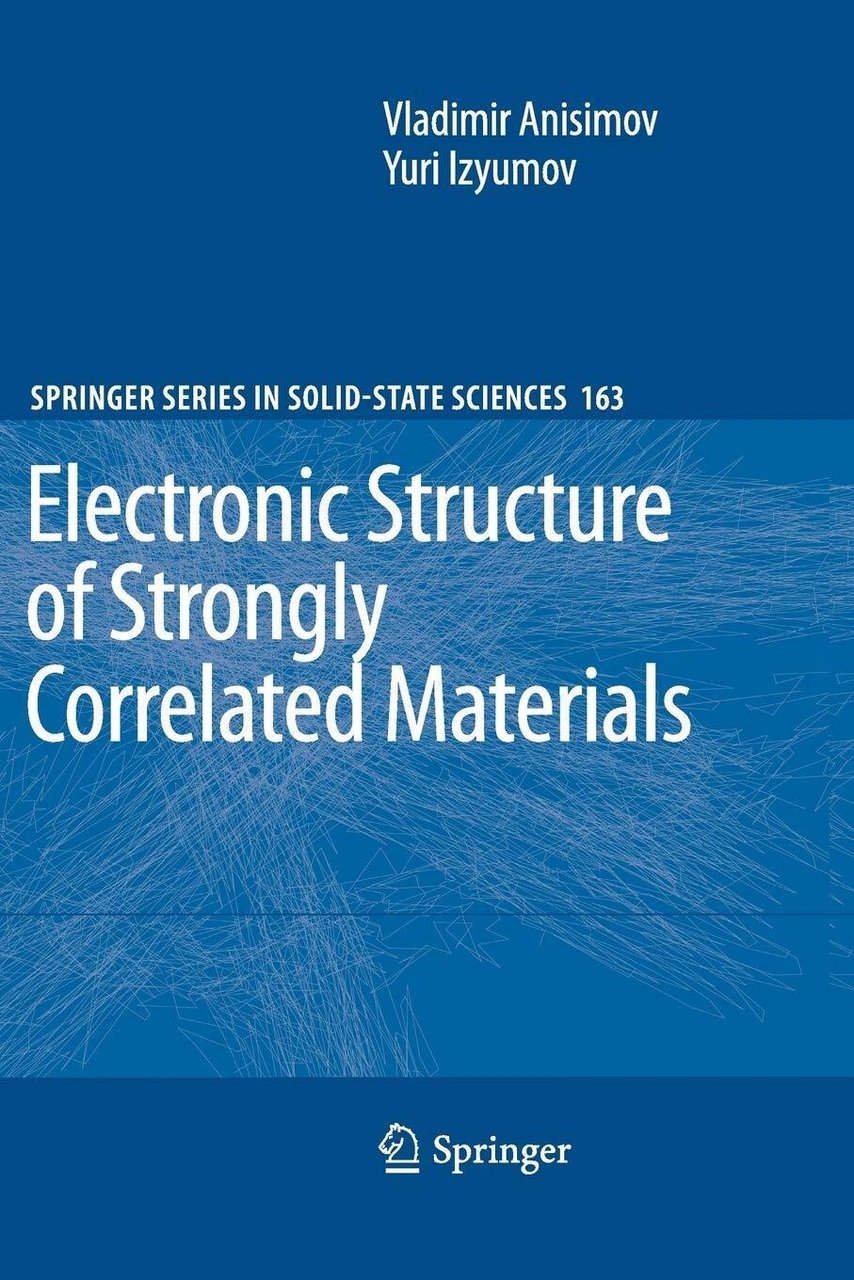 Electronic Structure of Strongly Correlated Materials - Vladimir Anisimov - …