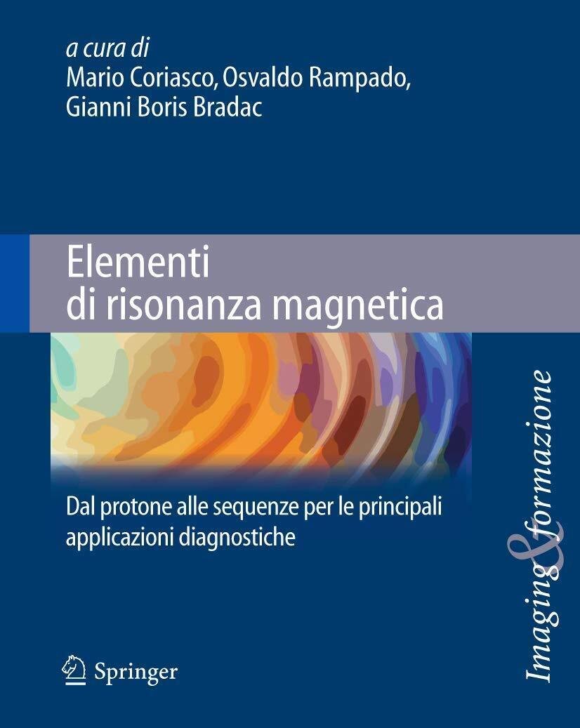 Elementi di risonanza magnetica - M. Coriasco, O. Rampado, G. …