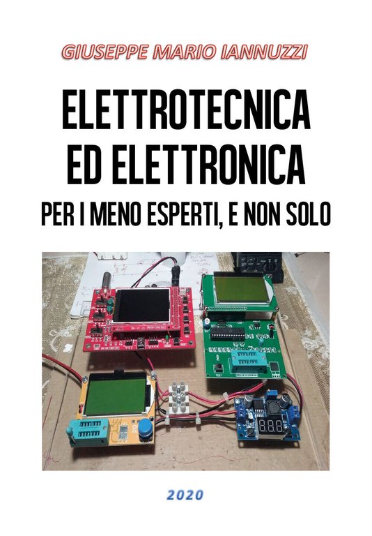 Elettrotecnica ed elettronica per i meno esperti, e non solo …