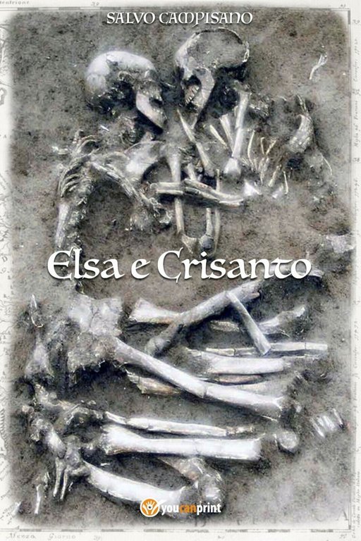 Elsa e Crisanto di Salvo Campisano, 2018, Youcanprint