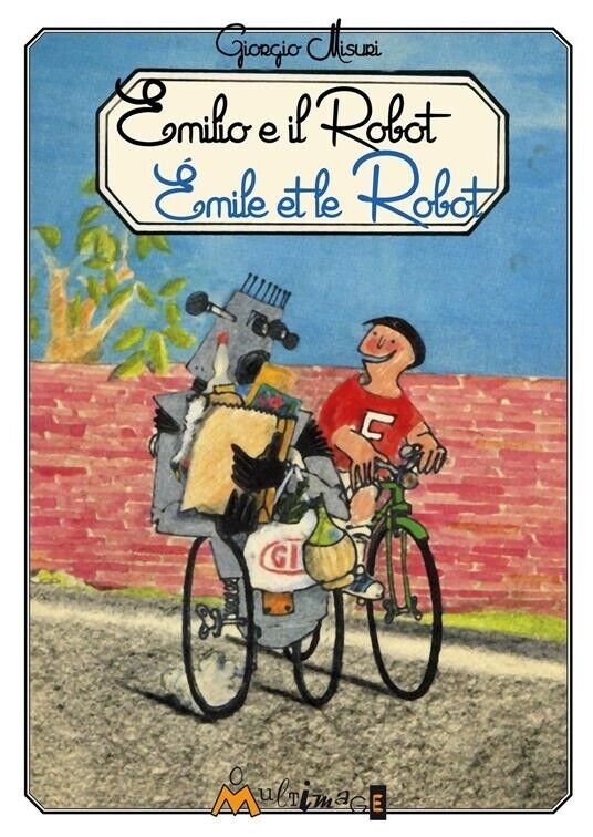 Emilio e il robot-Émile et le Robot di Giorgio Misuri, …