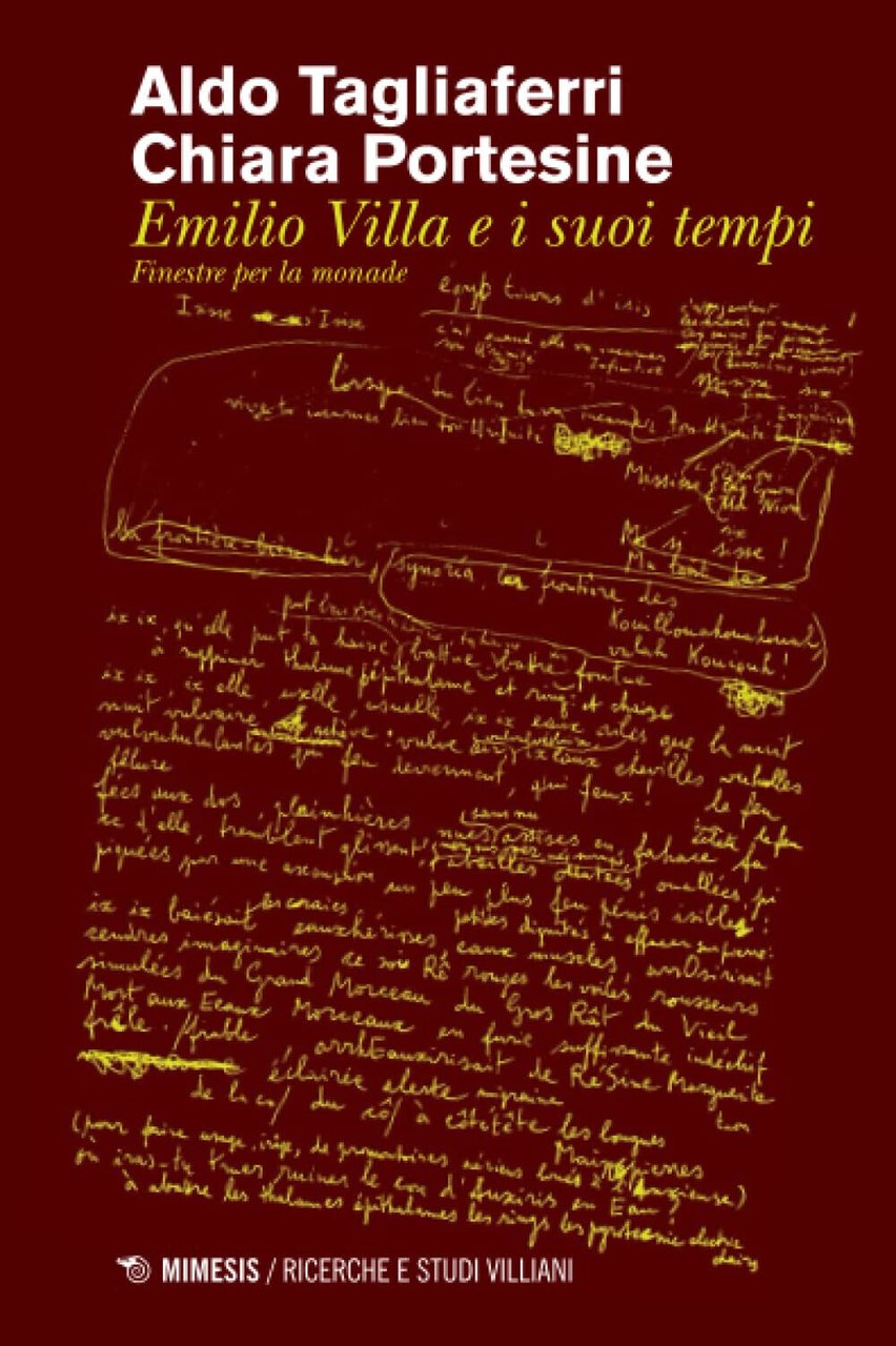 Emilio Villa e i suoi tempi. Finestre per la monade …