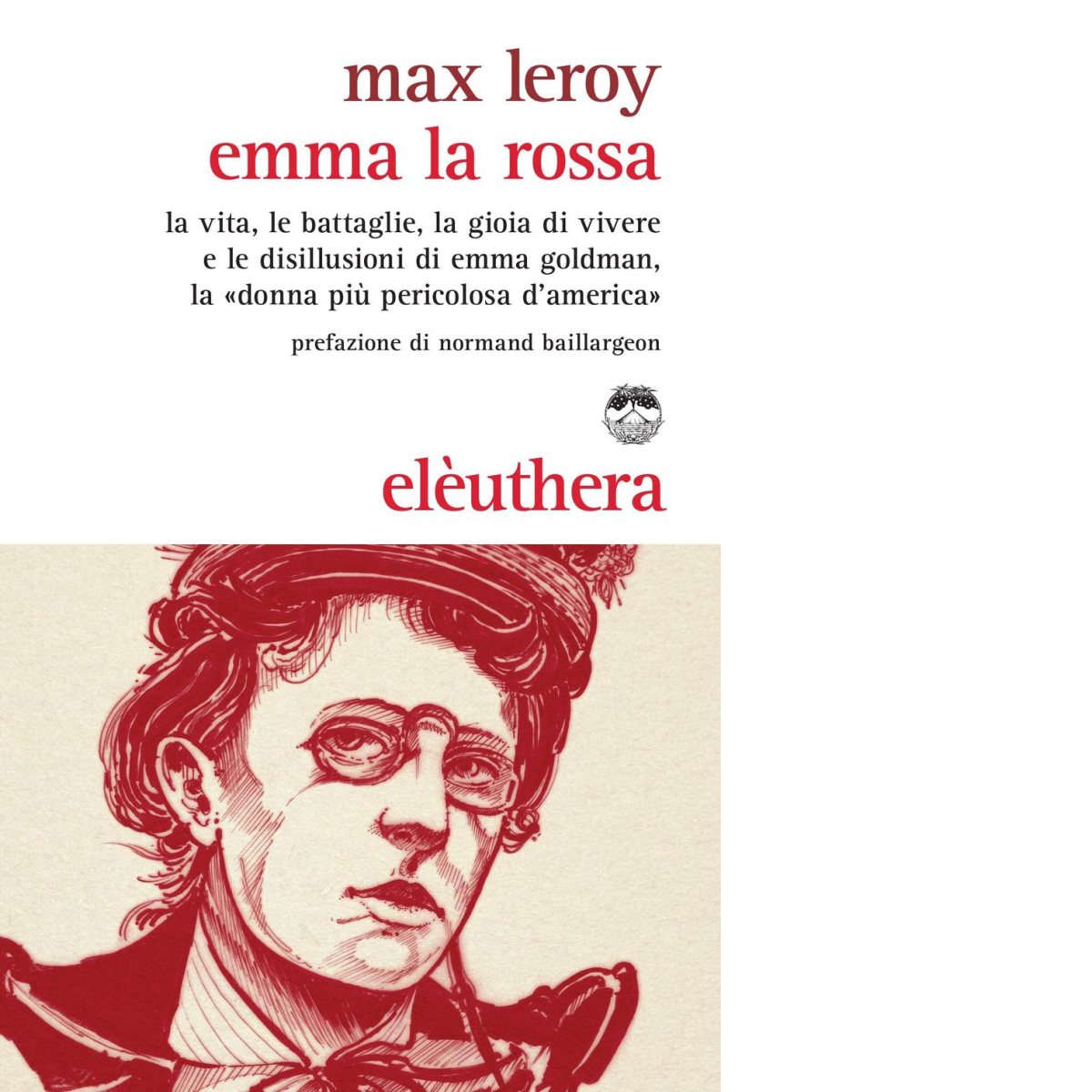 EMMA LA ROSSA di MAX LEROY - Elèuthera, 2016
