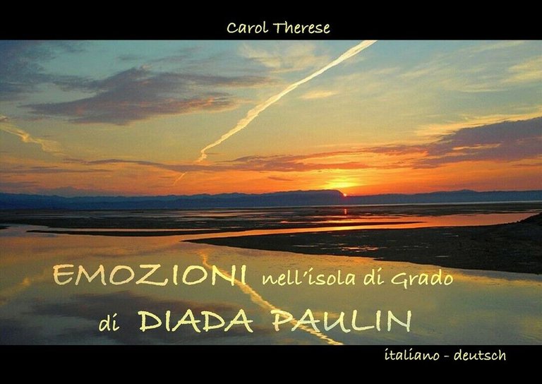 Emozioni nell?isola di Grado di Diada Paulin di Carol Therese, …