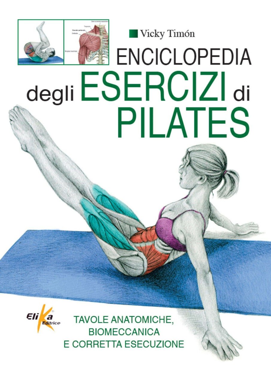 Enciclopedia degli esercizi di pilates - Vicky Timon - Elika, …