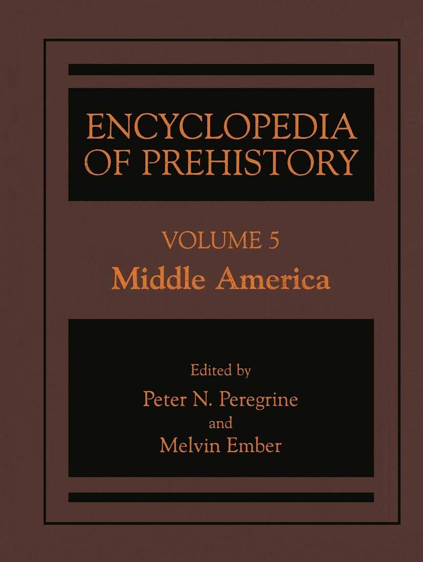 Encyclopedia of Prehistory - Peter N. Peregrine - Springer, 2012