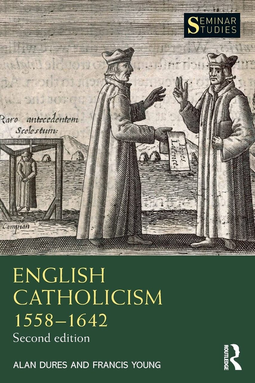 English Catholicism 1558-1642-Alan Dures, Francis Young - Routledge, 2021 | Immagine principale