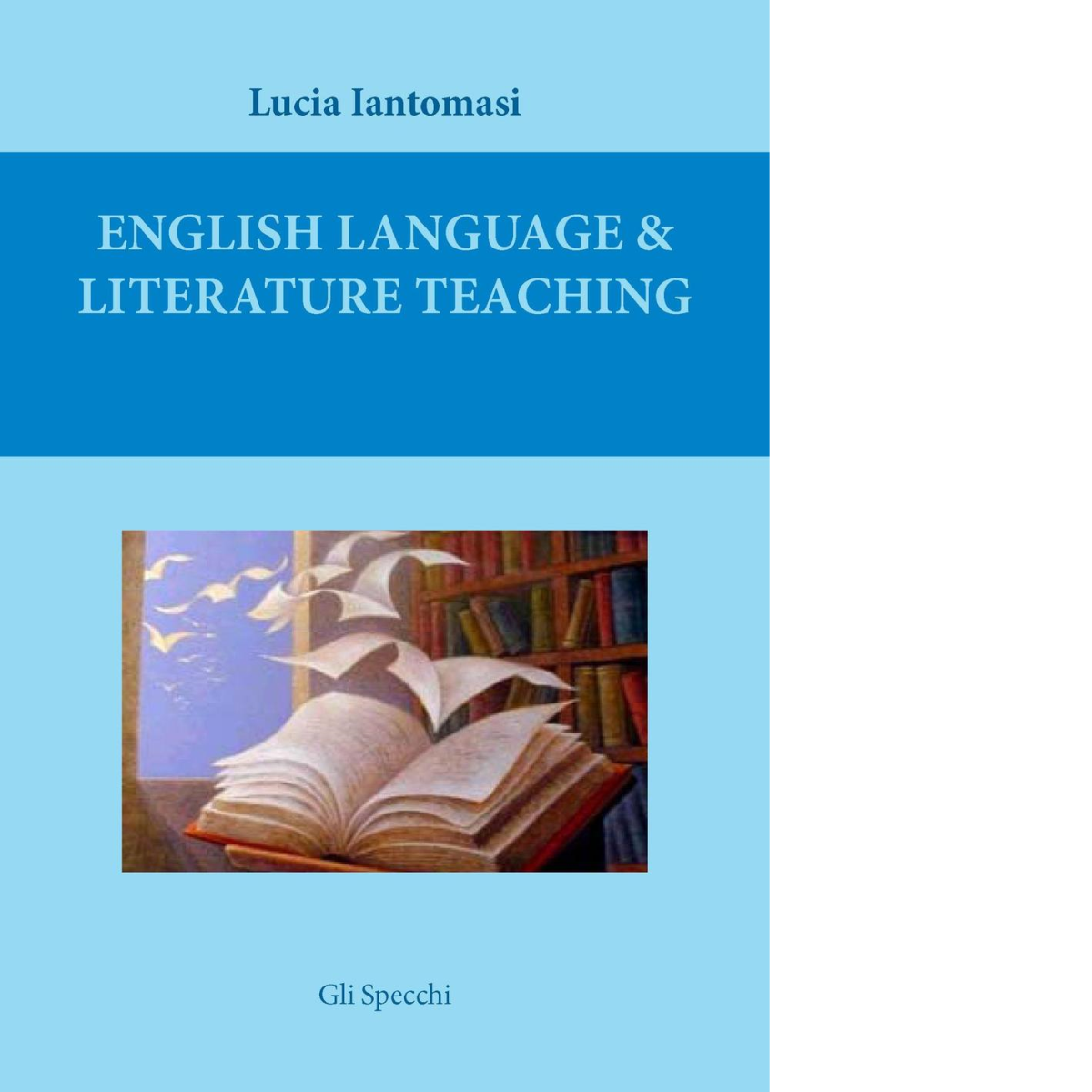 English language & literature teaching di Iantomasi Lucia - Del …