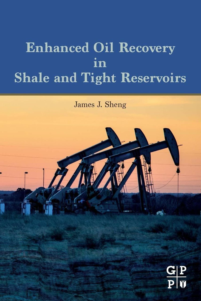 Enhanced Oil Recovery in Shale and Tight Reservoirs - James …