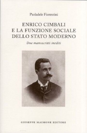 Enrico Cimbali e la funzione sociale dello Stato moderno Due …