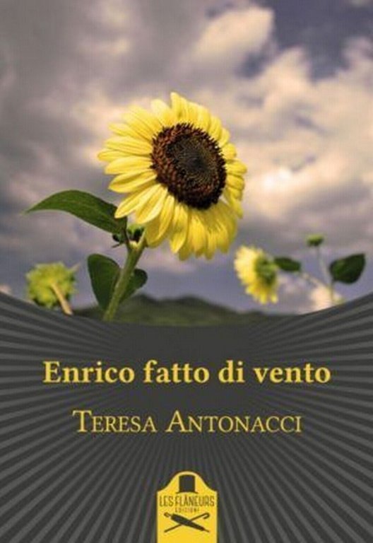 Enrico fatto di vento di Teresa Antonacci , Flaneurs