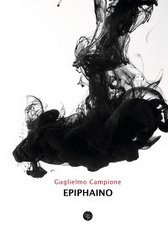 Epiphaino di Guglielmo Campione, M. Grossi, 2017, Universitas Studiorum