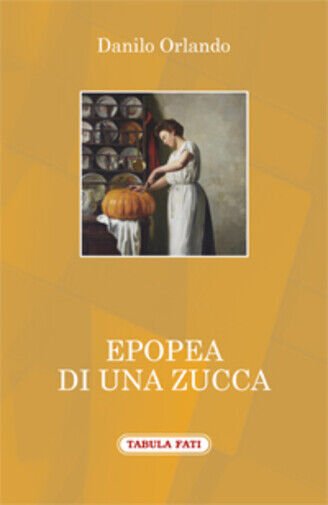 Epopea di una zucca di Danilo Orlando, 2017, Tabula Fati