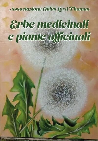 Erbe medicinali e piante officinali di Gerardo Gagliardi, 2023, Youcanprint