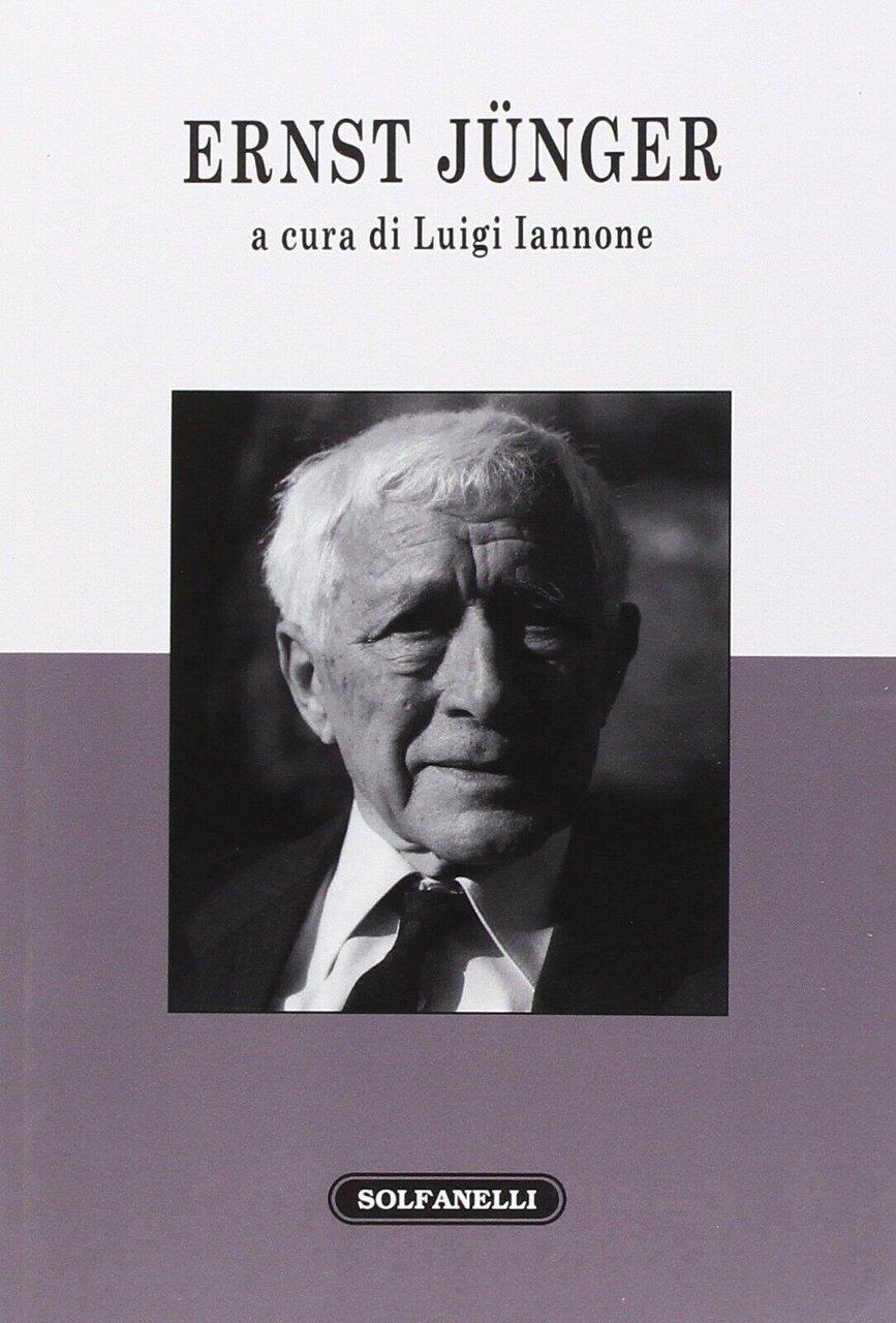 Ernst Jünger di L. Iannone, 2015, Solfanelli