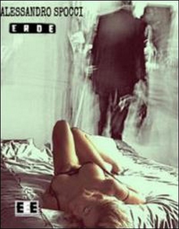 Eroe di Alessandro Spocci, 2013, Eee-edizioni Esordienti