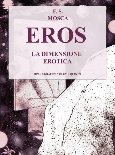EROS LA DIMENSIONE EROTICA DISEGNI OPERA GRAFICA VOLUME V di …