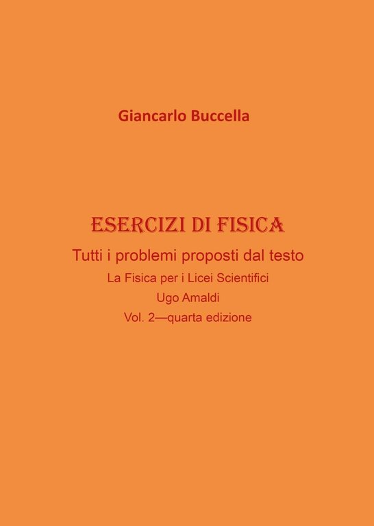 Esercizi di fisica - Giancarlo Buccella, 2020, Youcanprint