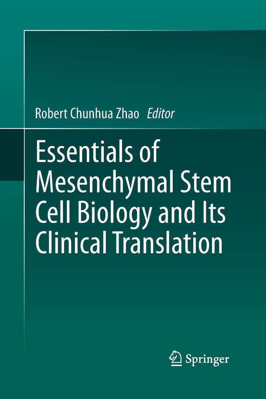 Essentials of Mesenchymal Stem Cell Biology and Its Clinical Translation …