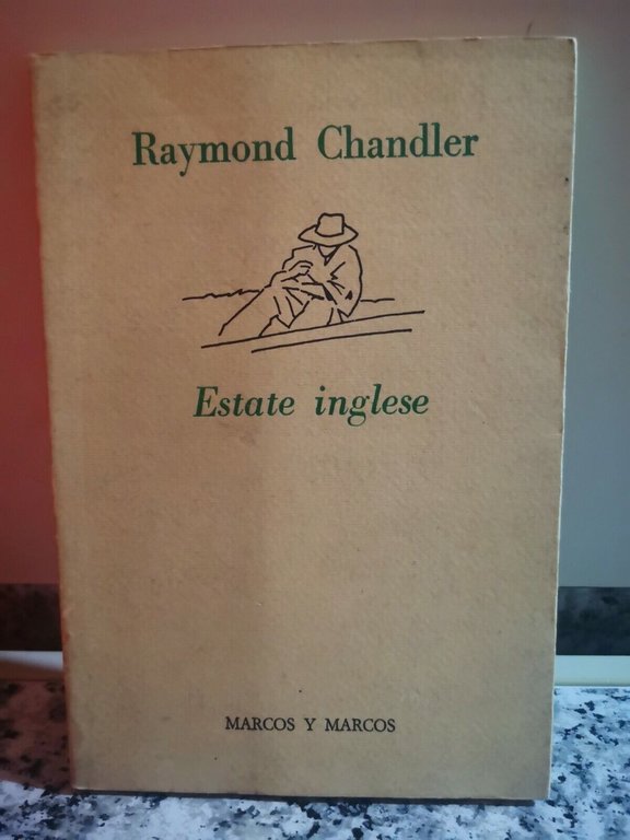 Estate inglese di Raymond Chandler, 1989, Marcos Y Marcos - …