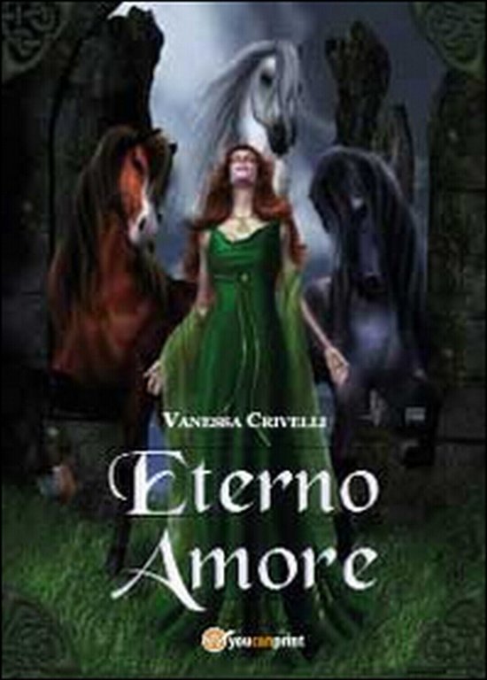 Eterno amore di Vanessa Crivelli, 2014, Youcanprint