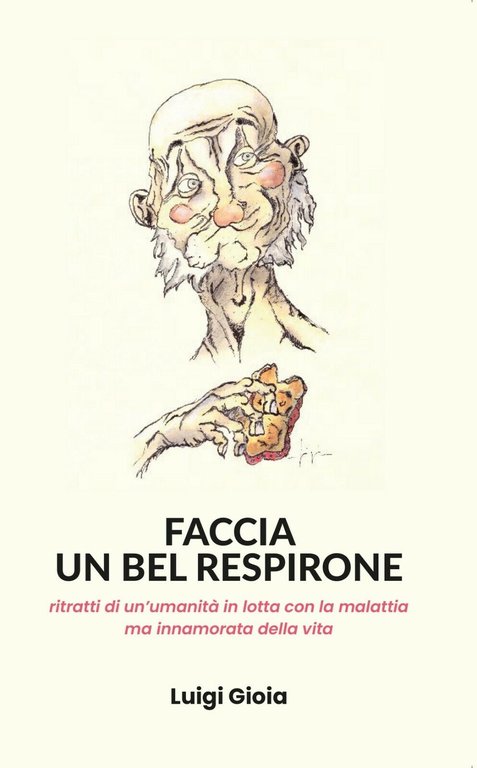 Faccia un bel respirone di Luigi Gioia, 2019, Youcanprint
