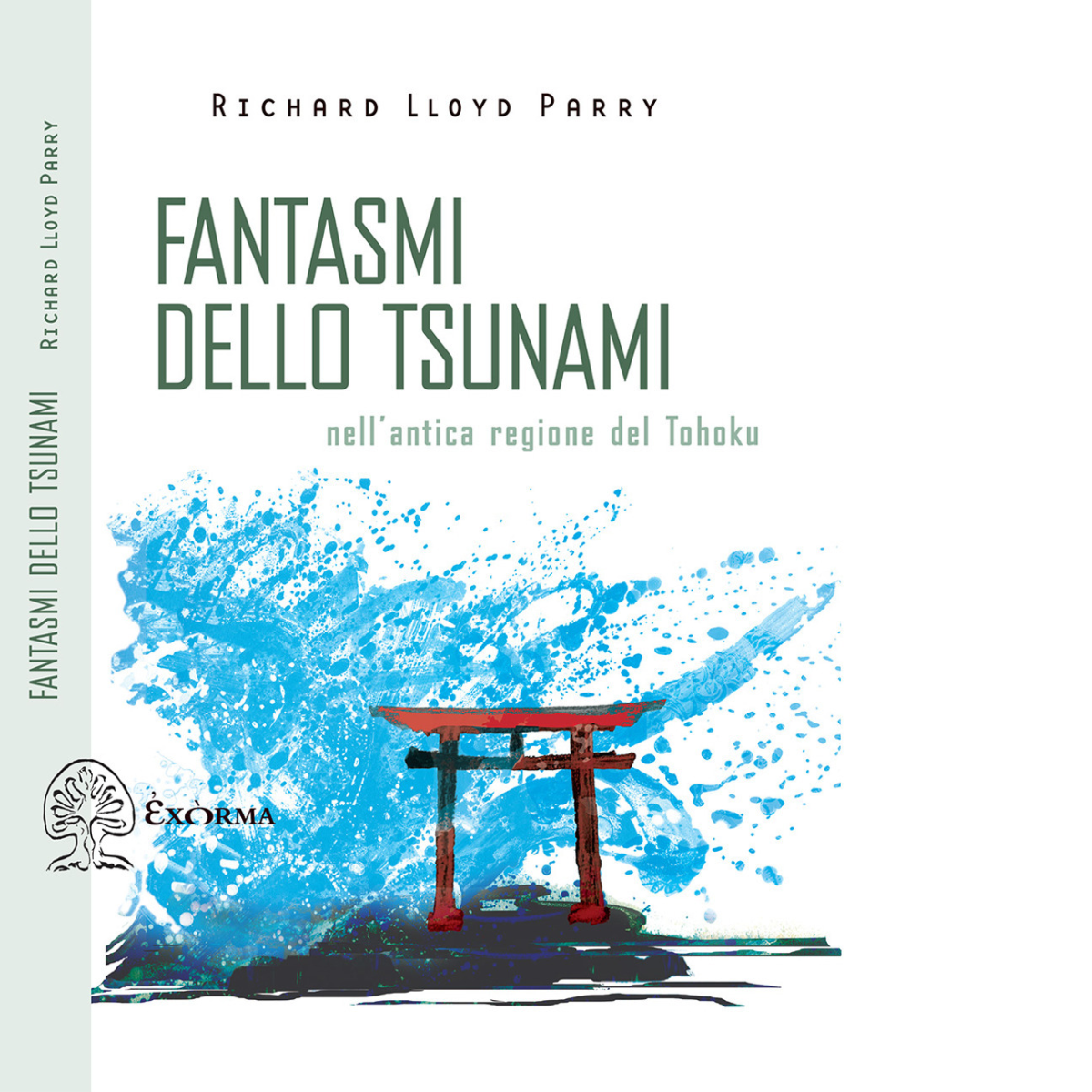 FANTASMI DELLO TSUNAMI di Lloyd Parry Richard - Exòrma, 2021