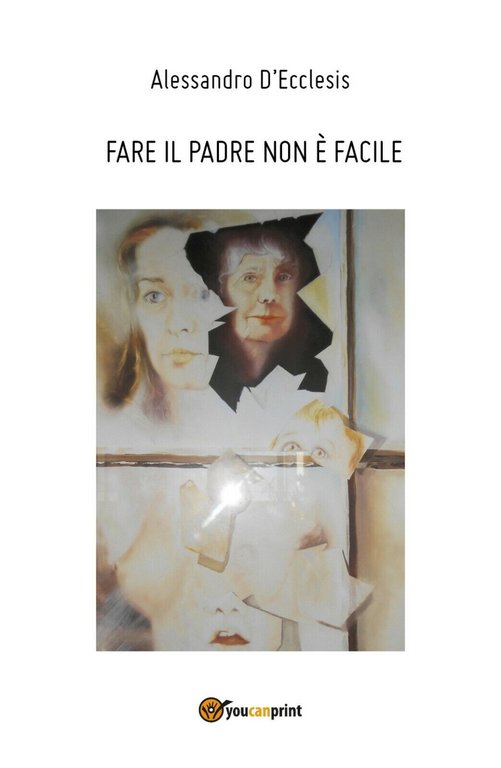 Fare il padre non è facile di Alessandro D?Ecclesis, 2017, …