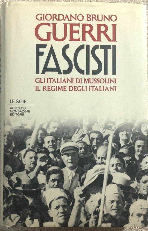 Fascisti gli italiani di Mussolini : il regime degli italiani …