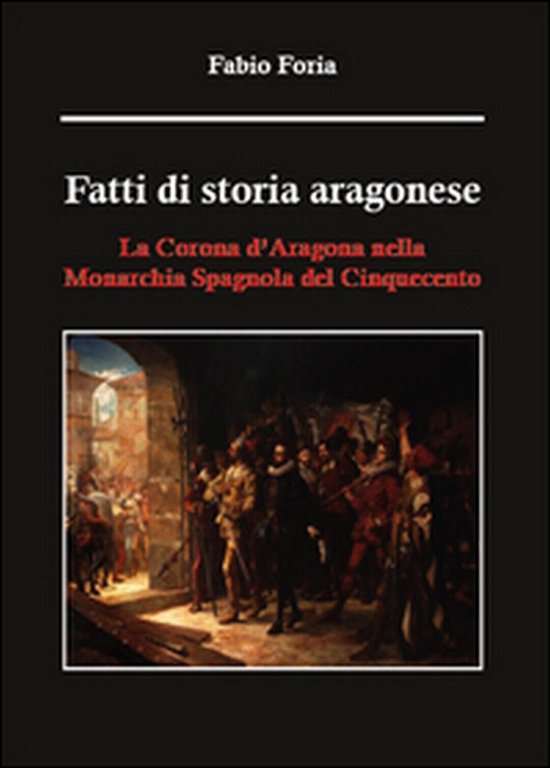 Fatti di storia aragonese - La Corona d?Aragona nella Monarchia …