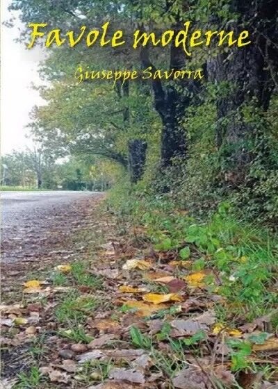 Favole moderne di Giuseppe Savorra, 2022, Youcanprint