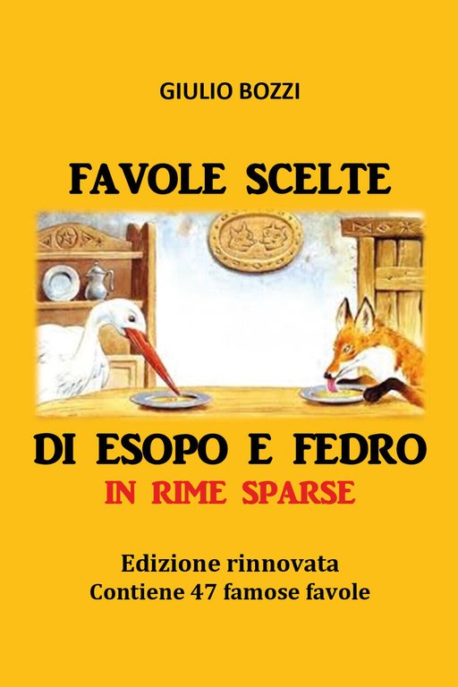 Favole scelte di Esopo e Fedro in rime sparse di …