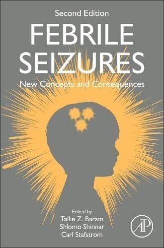 Febrile Seizures - Tallie Z. Baram - ACADEMIC - 2022