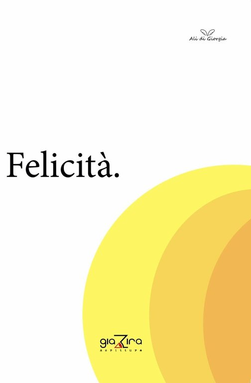 Felicità - AA. VV. - Giazira - 2020