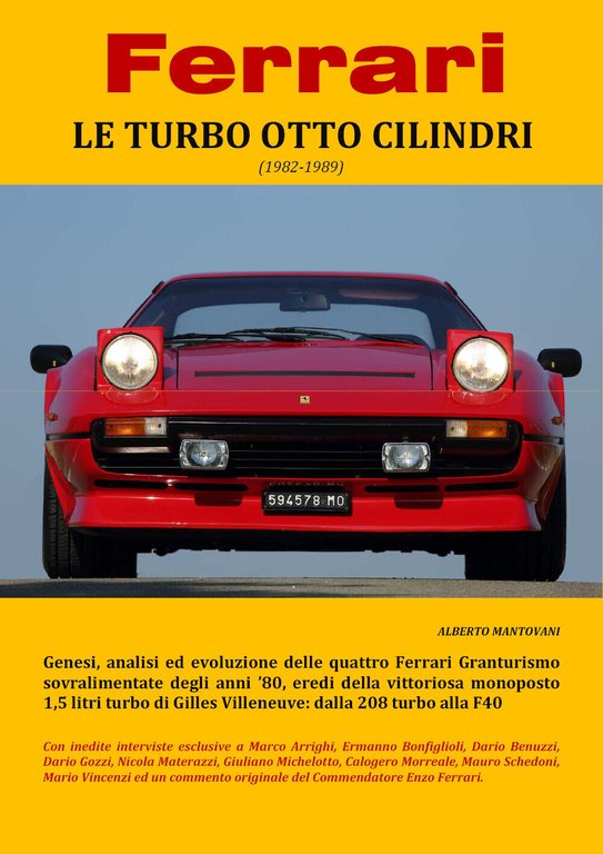 Ferrari LE TURBO OTTO CILINDRI (1982-1989) - Alberto Mantovani, 2018