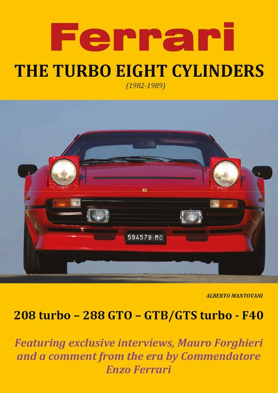 Ferrari THE TURBO EIGHT CYLINDERS (1982-1989) [Copertina Rigida] - Mantovani …