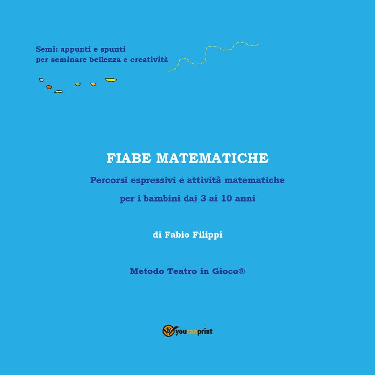 Fiabe matematiche - Fabio Filippi, 2018, Youcanprint - P
